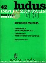 benedetto marcello 3 sonatas for treble recorder and continuo ed.nr.471 1957 PDF电子版封面