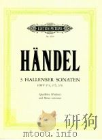 georg friedrich handel 3 hallenser sonaten for flute and basso continuo hwv 374.375.376 nr.4554 PDF电子版封面