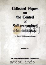 COLLECTED PAPERS ON THE CONTROL OF SOIL-TRANSMITTED HELMINTHIASES  VOLUME 2   1983  PDF电子版封面     