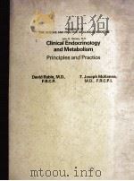 CLINICAL ENDOCRINOLOGY AND METABOLISM PRINCIPLES AND PRACTICE 1982 PDF电子版封面 0808913948