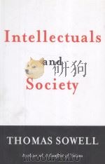 Intellectuals and Society PDF电子版封面 9780465019489;046501948X Thomas Sowell