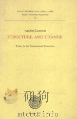 STRUCTURE AND CHANGE  POWER IN THE TRANSNATIONAL ENTERPRISE   1985  PDF电子版封面  9155417620   