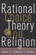 RATIONAL CHOICE THEORY AND RELIGION  SUMMARY AND ASSESSMENT（1997 PDF版）
