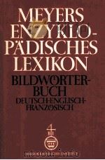 MEYERS ENZYKLOPADISCHES LEXIKON BAND 29: BILDWORTERBUCH DEUTSCH - ENGLICH - FRANZOSISCH 1981 PDF电子版封面 3411018305