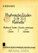 rhythmical studides for the clarinet ZM 1327 PDF电子版封面 B.Bernards