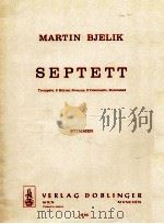 septett Trompete 2 Horner Posaune 2 Violoncelli KontrabaB Stimmen 06 915 1974 PDF电子版封面 Martin Bjelik