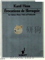 Evocations de Slovaquie for Clarinet Flute Viola and Violoncello ED 6037-38（1970 PDF版）