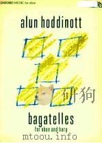 Bagatelles for oboe and harp oxforo music for oboe opus 112（1986 PDF版）