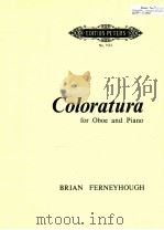 Coloratura for Oboe and Piano no.7123 1970 PDF电子版封面 Brian Ferneyhough
