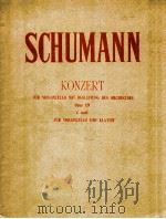 KONZERT fur violoncello mit begleitung des orchesters opus 129 fur violoncello und klavier     PDF电子版封面     