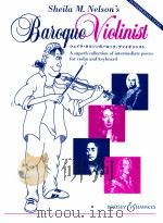 Sheila M.Nelson's Baroque Violinst A Superb collection of intermediate pieces for violin and ke 1995 PDF电子版封面