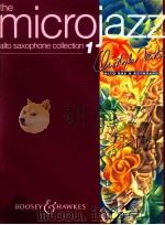 the microjazz alto saxophone collection 1 easy pieces in popular styles for saxophone in Eb and pian   1999  PDF电子版封面     
