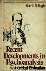 RECENT DEVELOPMENTS IN PSYCHOANALYSIS  A CROTOCA; EVALUATION（1984 PDF版）