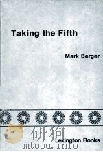 TAKING THE FIFTH  THE SUPREME COURT AND THE PRIVILEGE AGAINST SELF-INCRIMINATION（1980 PDF版）