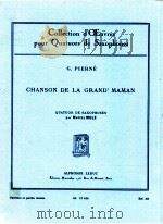 chanson de la grand' maman quatuor de saxophones par marcel mule AL 19 636 PDF电子版封面 G.Pierne