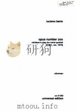 opus number zoo childen's play for wind quintet 1951 rev.1970 stimmen ue 31 262 1975 PDF电子版封面 Luciano Berio