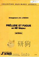 prélude et fugue en ré ? majeur pour quatuor de saxophones matériel No2779 1988 PDF电子版封面 Jean-Sebastien Bach