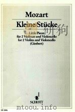 Kleine Stück für zwei violinen und violoncello Patitur und Stimmen ED 3886 Zusatzstimmen erh?ltlich 1949 PDF电子版封面 W.A.Mozart