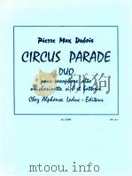 Pierre Max Dubois circus parade duo pour saxophone alto ou clarinette sib et batterie AL 23 509（1965 PDF版）