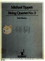 String Quartet No.3 ED 10254 1999 PDF电子版封面 Michael Tippett