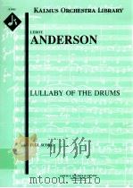 Lullaby of the Drums A 9085 1980 PDF电子版封面 Leroy Anderson