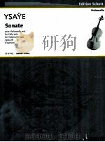 Sonate for cello solo opus 28 SF 9145 1964 PDF电子版封面 Eugène Ysae