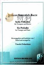 johann sebastian bach Six Preludes for Trumpet And piano Edition Sikorski 6770 PDF电子版封面