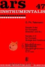ars 47 sonata in D for Trumpet Strings and continuo first edition piano score Ed.Nr.629K   1964  PDF电子版封面    G.Ph.Telemann 