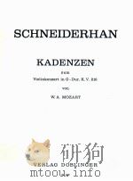 Kadenzen zum ViolinKonzert in G-Dur K.V.216 03 039 1977 PDF电子版封面 Wolfgang Schneiderhan