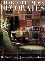 Charlotte Moss Decorates PDF电子版封面 9780847833696;0847833690 Charlotte Moss