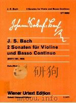 2 Sonatas for Violin and Basso Continuo UT 50002 G major BWV 1021 E minor BWV 1023 Kehr/Stolze Z.847   1973  PDF电子版封面     
