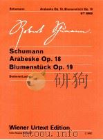 Arabeske Op.18 Blumenstücke Op.19 UT 50059 Draheim/Ludwig Z.8462   1977  PDF电子版封面     