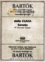 bartók XⅦ and XⅧ century italian cembalo and organ music transcribed for piano della Ciaia Sonata Ⅳ（1991 PDF版）