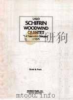Woodwind quintet "La Nouvelle Orleans" 1987 for flute oboe clarinet horn and bassoon 1987 PDF电子版封面 lalo Schifrin