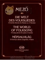 THE WORLD OF FOLKSONG 16 easy pieces for piano 4 handsz.14094 1996 PDF电子版封面 Mezo