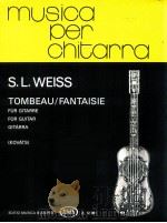 Tombeau/Fantasie for Guitar kováts Z.12 061 1981 PDF电子版封面 S.L.Weiss