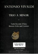 trio a minor for treble recorder flute bassoon cello and continuo MR 1133 1968 PDF电子版封面