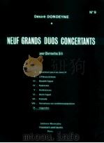 Neuf Grands duos concertants pour clarinettes sib Ⅸ-Legendes 1979 PDF电子版封面 Desire Dondeyne