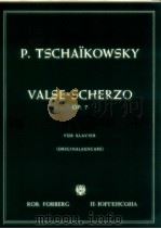 Valse-Scherzo Op.7 für Klavier Originalausgabe     PDF电子版封面    P.Tschakowsky 