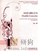 Max Bruch Double Concerto for Clarinet Violin and Viola with Orchestra Piano Reduction op.88 1977 PDF电子版封面