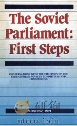 THE SOVIET PARLIAMENT:FIRST STEPS（1989 PDF版）