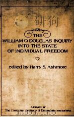 THE WILLIAM O.DOUGLAS INQUIRY INTO THE STATE OF INDIVIDUAL FREEDOM（1979 PDF版）