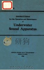 INSTRUCTIONS FOR THE OPERATION AND MAINTENANCE5OF UNDERWATER SOUND APPARATUS 1943 PDF电子版封面