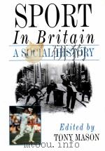 SPORI IN BRITAIN PDF电子版封面 9780521180658 TONY MASON