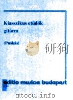 Klasszikus etudok gitarra z.5505 1967 PDF电子版封面 Az.V.Fekvesig