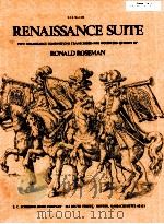 Renaissance suite five renaissance compositions transcribed for woodwind quinter E.C.S.No.1494 1980 PDF电子版封面 Ronald Roseman