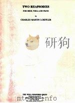 Two Rhapsodies for Oboe Viola and Piano PDF电子版封面 Charles Martin Loeffler
