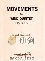 Movements for wind quintet opus 16 PDF电子版封面 Robert Muczynski