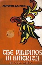 THE PILIPINOS IN AMERICA  MACRO/MICRO DIMENSIONS OF IMMIGRATION AND INTEGRATION（1986 PDF版）