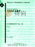 Symphony No.38 in D Prague K.504 PDF电子版封面 Mozart Wolfgang Amadeus